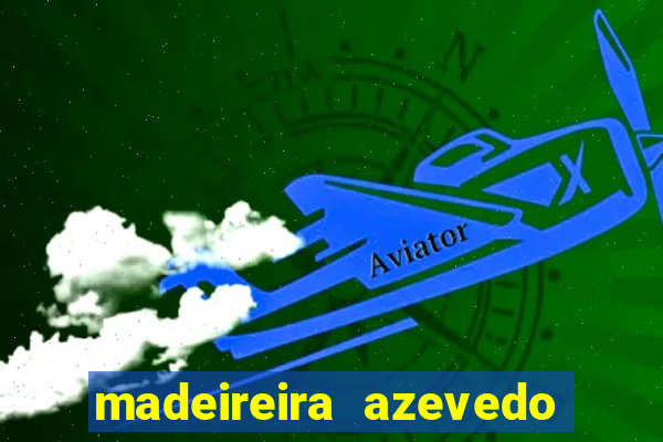 madeireira azevedo barreiras telefone